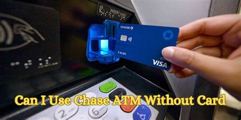 chase contactless debit card reddit|chase atm without card.